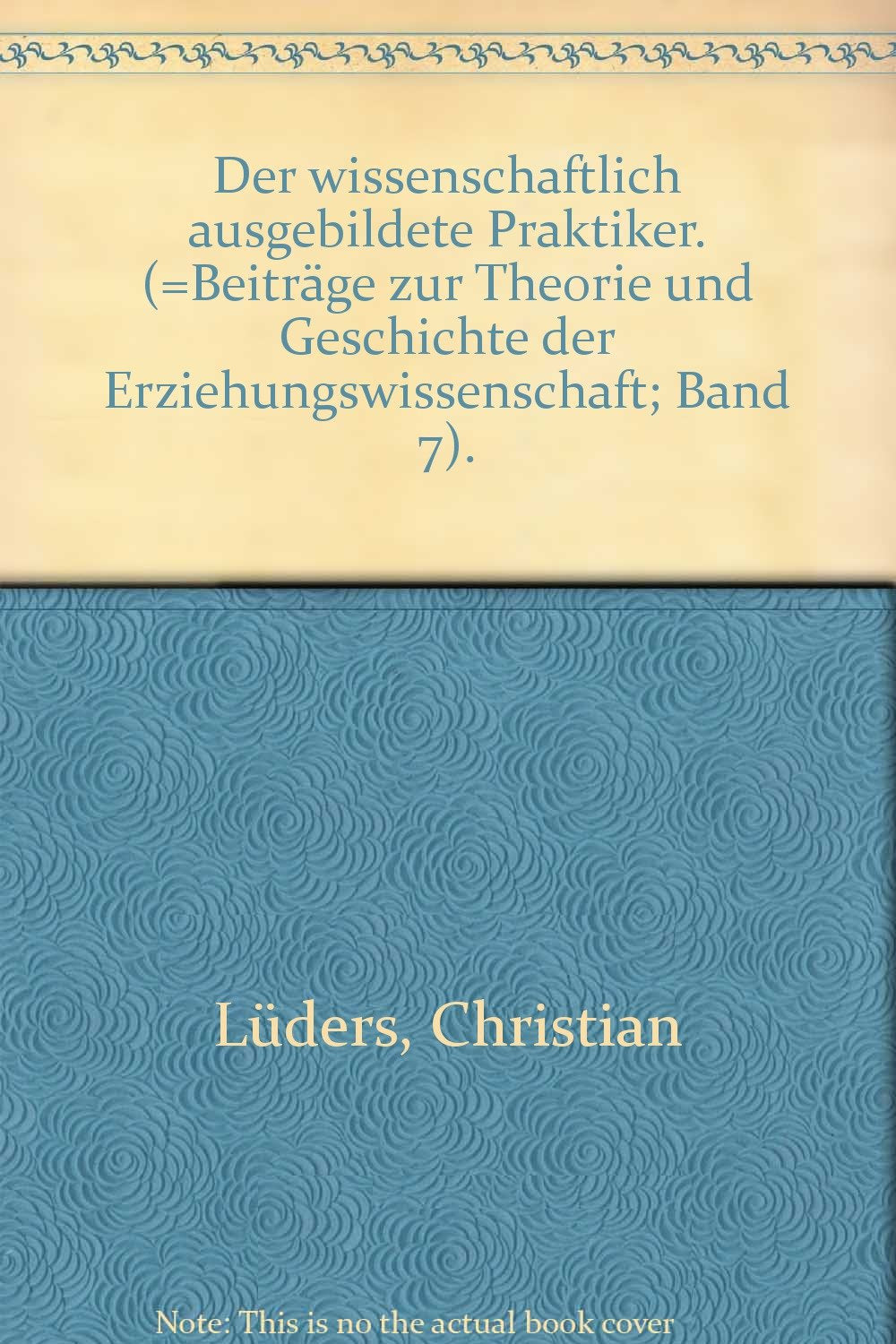 Der wissenschaftlich ausgebildete Praktiker General education