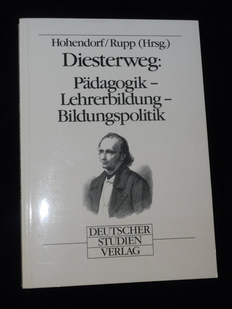 Diesterweg: Pädagogik, Lehrerbildung, Bildungspolitik Politics & History
