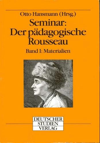 Seminar Der pädagogische Rousseau, in 2 Bdn., Bd.1, Materialien Books