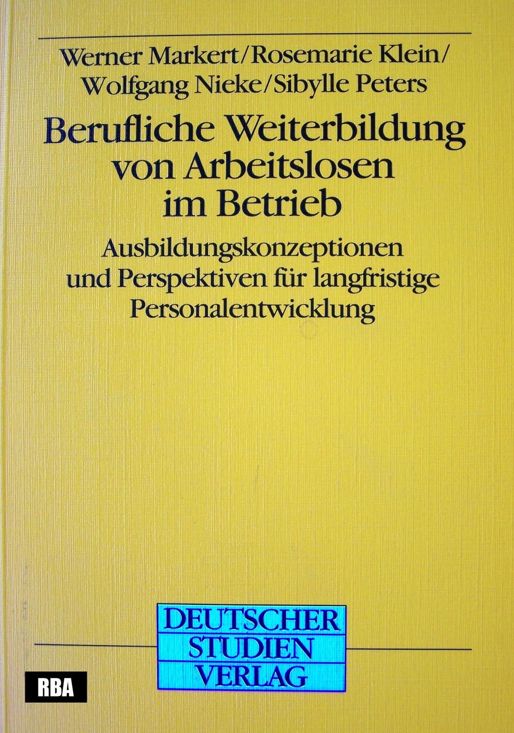 Berufliche Weiterbildung von Arbeitslosen im Betrieb Business, Finance & Career