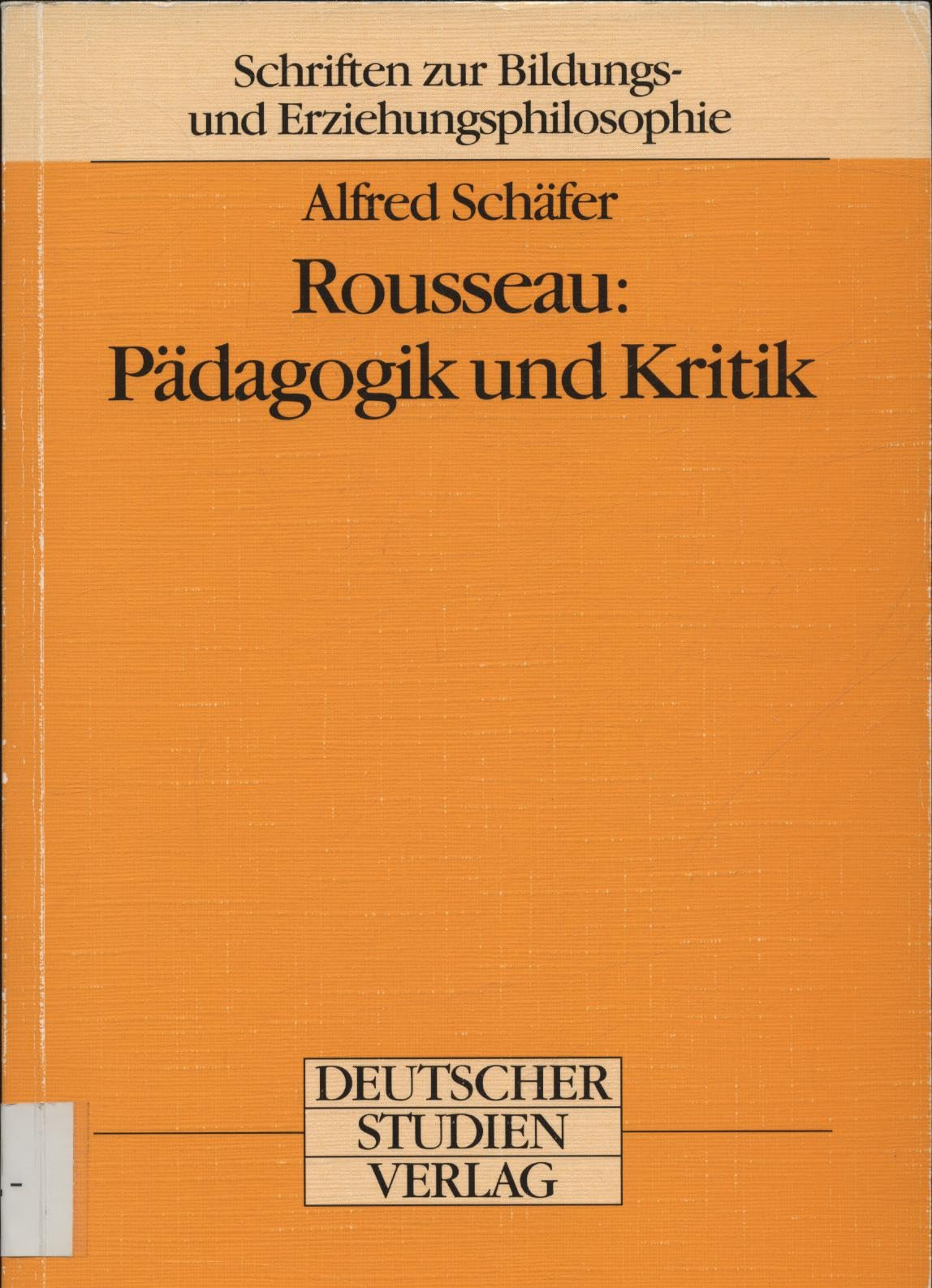 Rousseau, Pädagogik und Kritik Learning & Reference