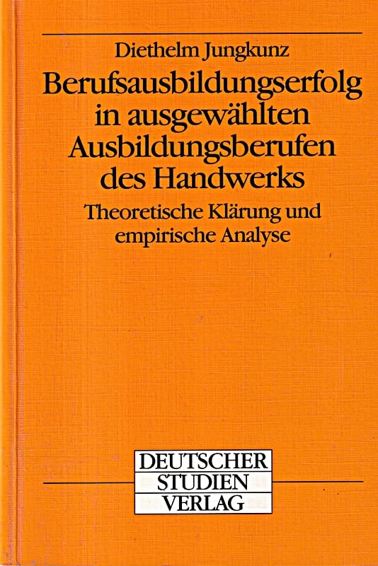 Berufsausbildungserfolg in ausgewählten Ausbildungsberufen des Handwerks Business, Finance & Career