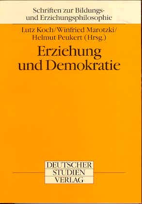 Erziehung und Demokratie (Schriften zur Bildungs- und Erziehungsphilosophie) Education & Training