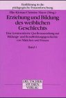 Erziehung und Bildung des weiblichen Geschlechts (Ergebnisse der Frauenforschung) Learning & Reference