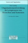 Organisationsentwicklung als Lernprozess von Menschen und Systemen (System und Organisation) Politics & Society