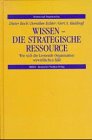 Wissen - die strategische Ressource book