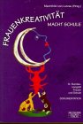 Frauenkreativität Macht Schule Books