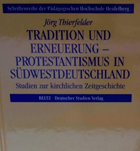 Tradition und Erneuerung - Protestantismus in Südwestdeutschland Books