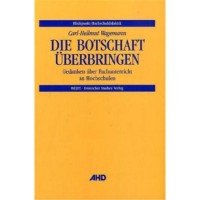 Die Botschaft überbringen (Blickpunkt Hochschuldidaktik) Books