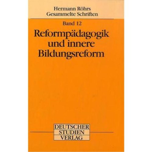 Reformpädagogik und innere Bildungsreform Books