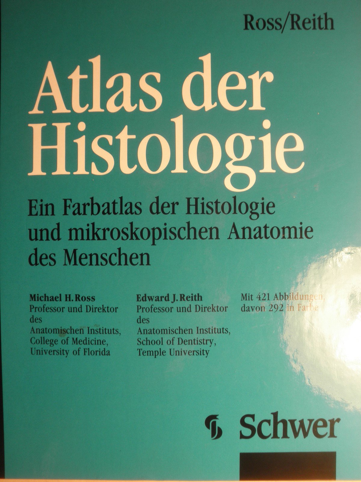 Atlas der Histologie. Ein Farbatlas der Histologie und mikroskopischen Anatomie des Menschen Books