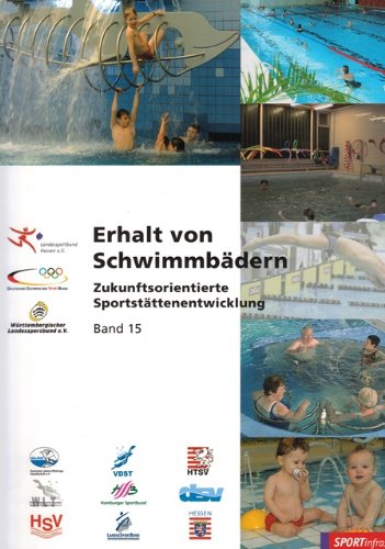 Erhalt von Schwimmbädern (Zukunftsorientierte Sportstättenentwicklung) Leisure & Fun