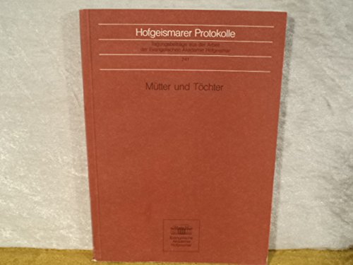 Mütter und Töchter. Über die Schwierigkeiten einer Beziehung und die Bildung weiblicher Identität General education