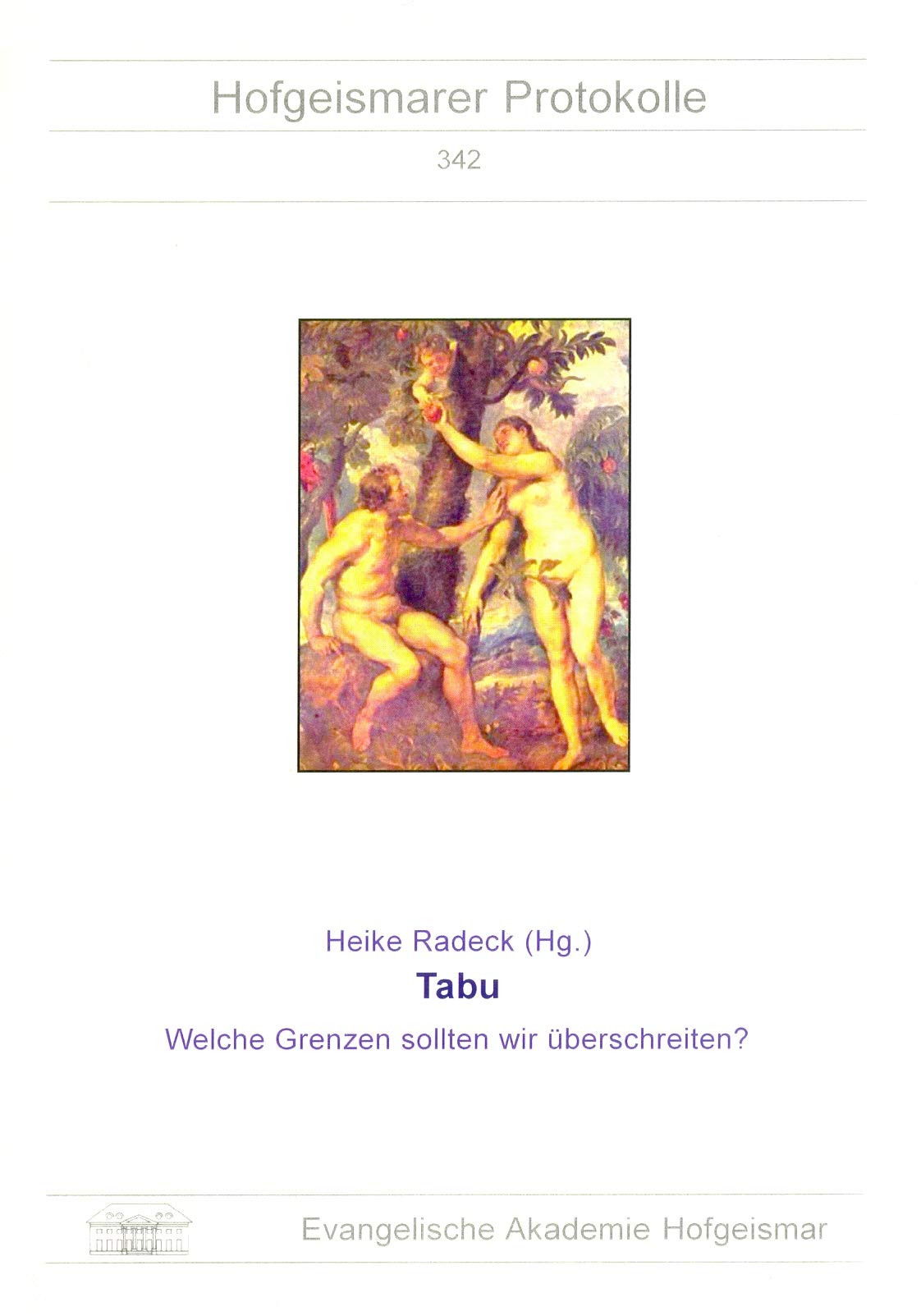 Tabu. Welche Grenzen sollten wir überschreiten? (Hofgeismarer Protokolle) - Kraft, Hartmut book