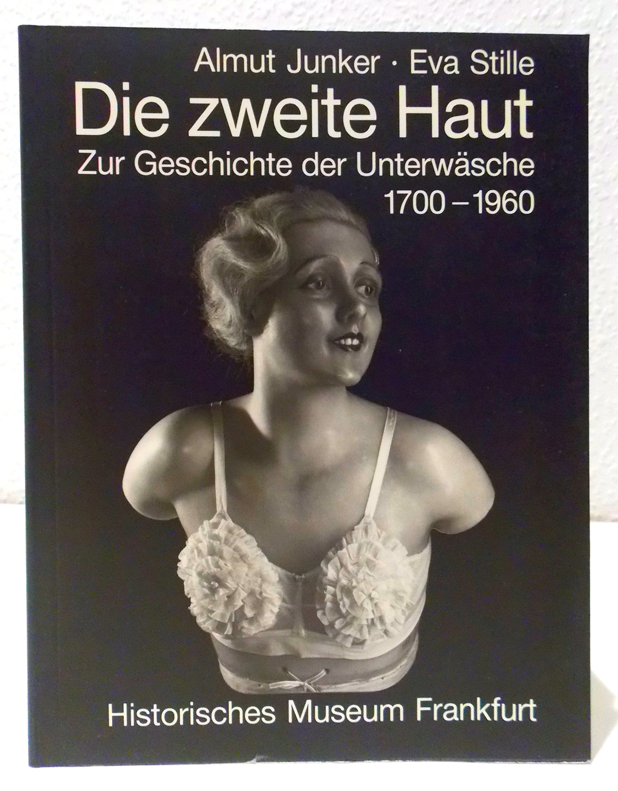 Zur Geschichte der Unterwäsche 1700-1960 Books