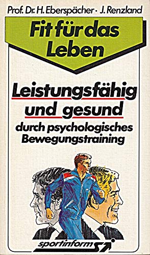 Leistungsfähig und gesund durch psychologisches Bewegungstraining Books