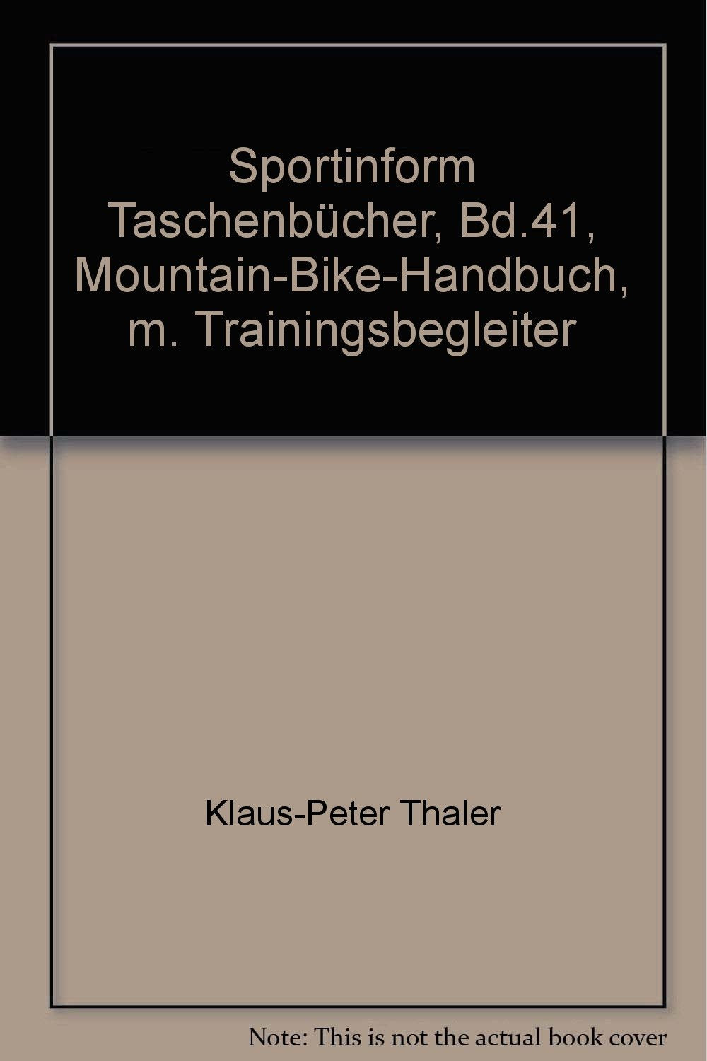 Sportinform Taschenbücher, Bd.41, Mountain-Bike-Handbuch, m. Trainingsbegleiter Leisure & Fun