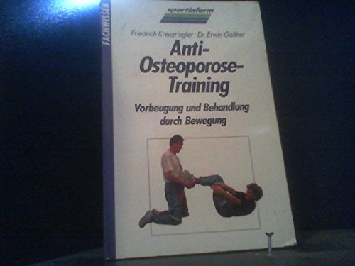 Anti-Osteoporose-Training. Vorbeugen und Behandlung durch Bewegung Health, Nutrition & Fitness