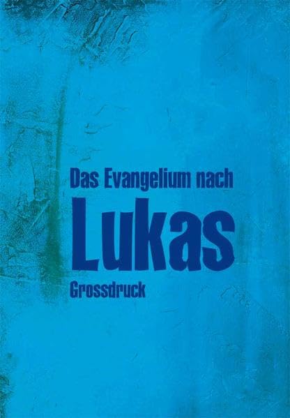 Das Evangelium nach Lukas: Grossdruck, Edition CSV 2003 Religion & Esotericism