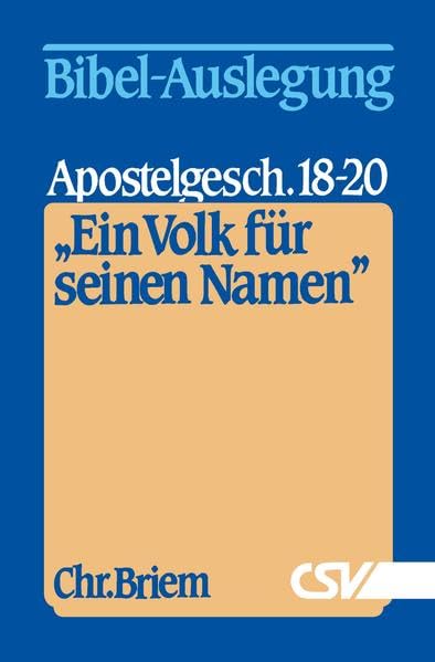 Ein Volk für seinen Namen: Apostelgeschichte 18-20 Religion & Esotericism