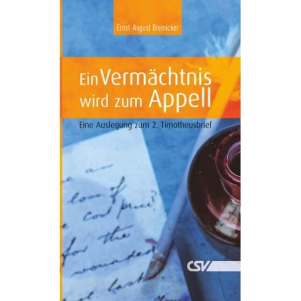 Ein Vermächtnis wird zum Appell: Eine Auslegung zum 2. Timotheusbrief Religion & Esotericism