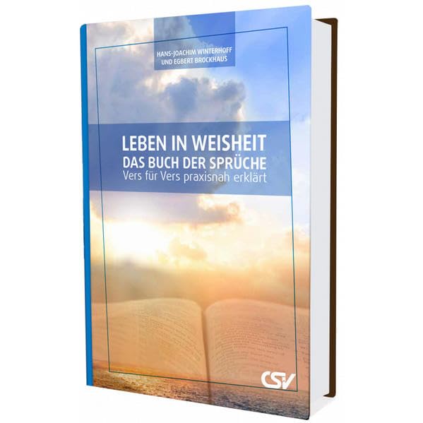 Leben in Weisheit - Das Buch der Sprüche: Vers für Vers praxisnah erklärt Religion & Esotericism