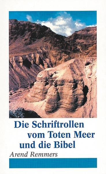 Die Schriftrollen vom Toten Meer und die Bibel Religion & Esotericism