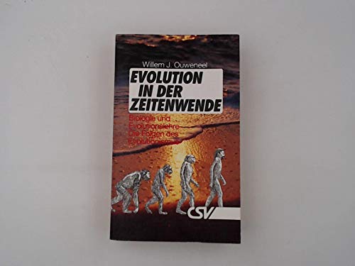 Evolution in der Zeitwende: Biologie und Evolutionslehre - Die Folgen des Evolutionismus Books