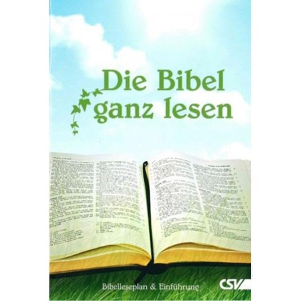 Die Bibel ganz lesen: Bibelleseplan und Einführung Religion & Esotericism