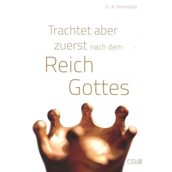 Trachtet aber zuerst nach dem Reich Gottes Religion & Esotericism