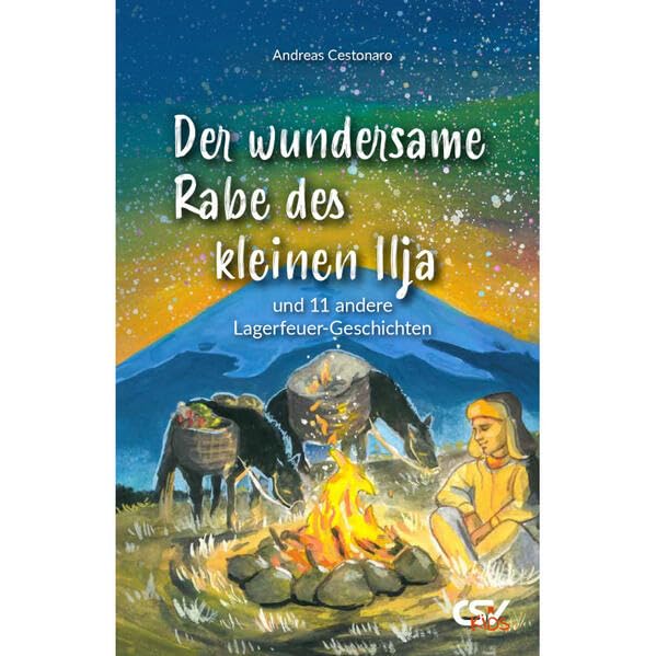 Der wundersame Rabe des kleinen Ilja: und 11 andere Lagerfeuer-Geschichten Non-fiction