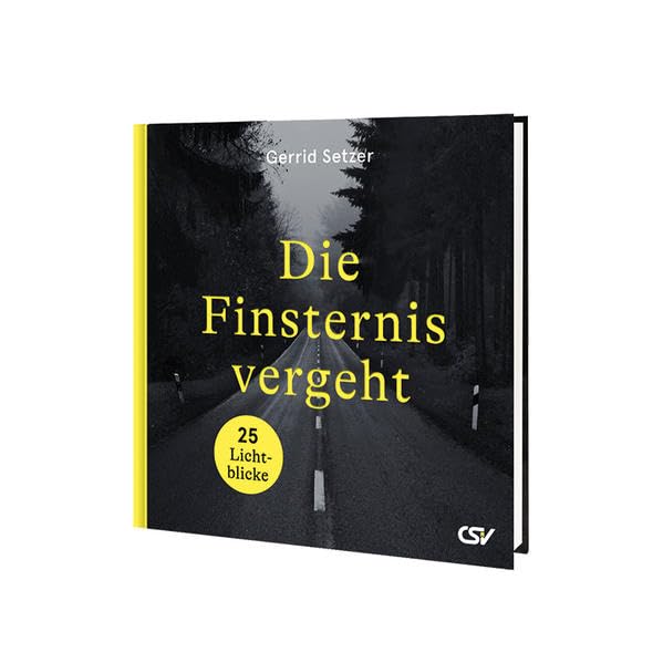 Die Finsternis vergeht: 25 Lichtblicke Religion & Esotericism