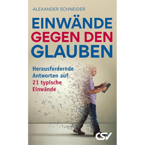 Einwände gegen den Glauben: Herausfordernde Antworten auf 21 typische Einwände Death & Mourning