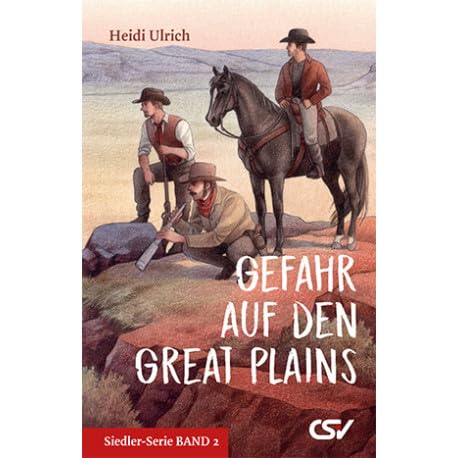 Gefahr auf den Great Plains: Siedler-Serie Band 2 Non-fiction