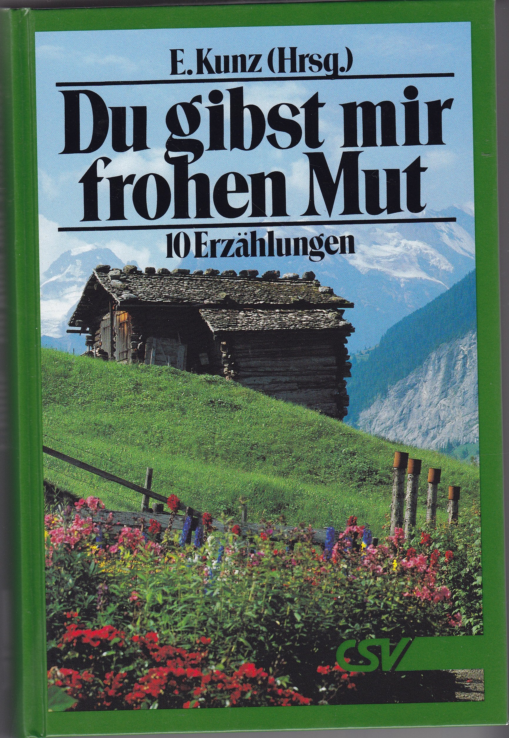 Du gibst mir frohen Mut: 10 Erzählungen Religion & Esotericism