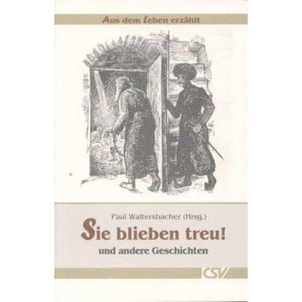 Sie blieben treu! - und andere Geschichten: Aus dem Leben erzählt book