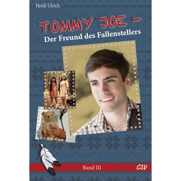 Tommy Joe - Der Freund des Fallenstellers: (Band 3) Religion & Esotericism