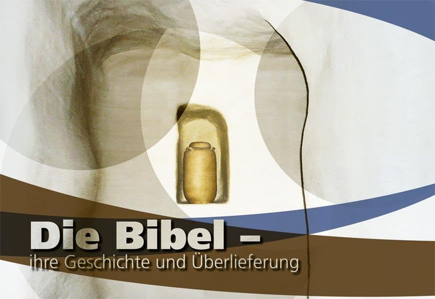 Die Bibel - ihre Geschichte und Überlieferung Religion & Esotericism