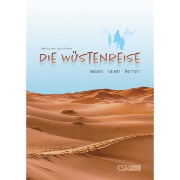 Die Wüstenreise: lesen - raten - lernen Non-fiction