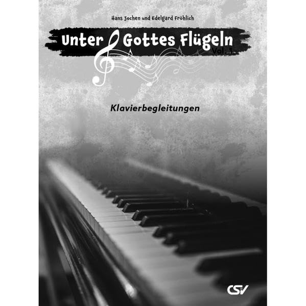 Unter Gottes Flügeln – Vol. 1: Klavierbegleitungen Religion & Esotericism