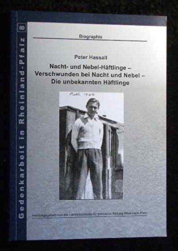 Nacht- und Nebel-Häftlinge : Verschwunden bei Nacht ud Nebel : die unbekannten Häftlinge. Books
