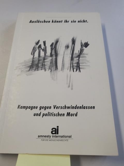 Auslöschen könnt ihr sie nicht: Kampagne gegen Verschwindenlassen und politischen Mord Books