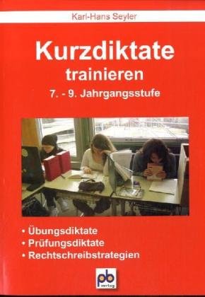 Kurzdiktate trainieren 7.-9. Jahrgangsstufe book