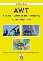 AWT - Arbeit-Wirtschaft-Technik 9. Jahrgangsstufe Books