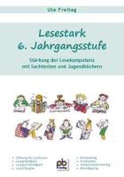 Lesestark 6. Jahrgangsstufe: Stärkung der Lesekompetenz mit Sachtexten und Jugendbüchern Books