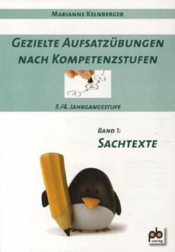 Gezielte Aufsatzübungen nach Kompetenzstufen 3./4. Jahrgangsstufe 01. Sachtexte Study Guides