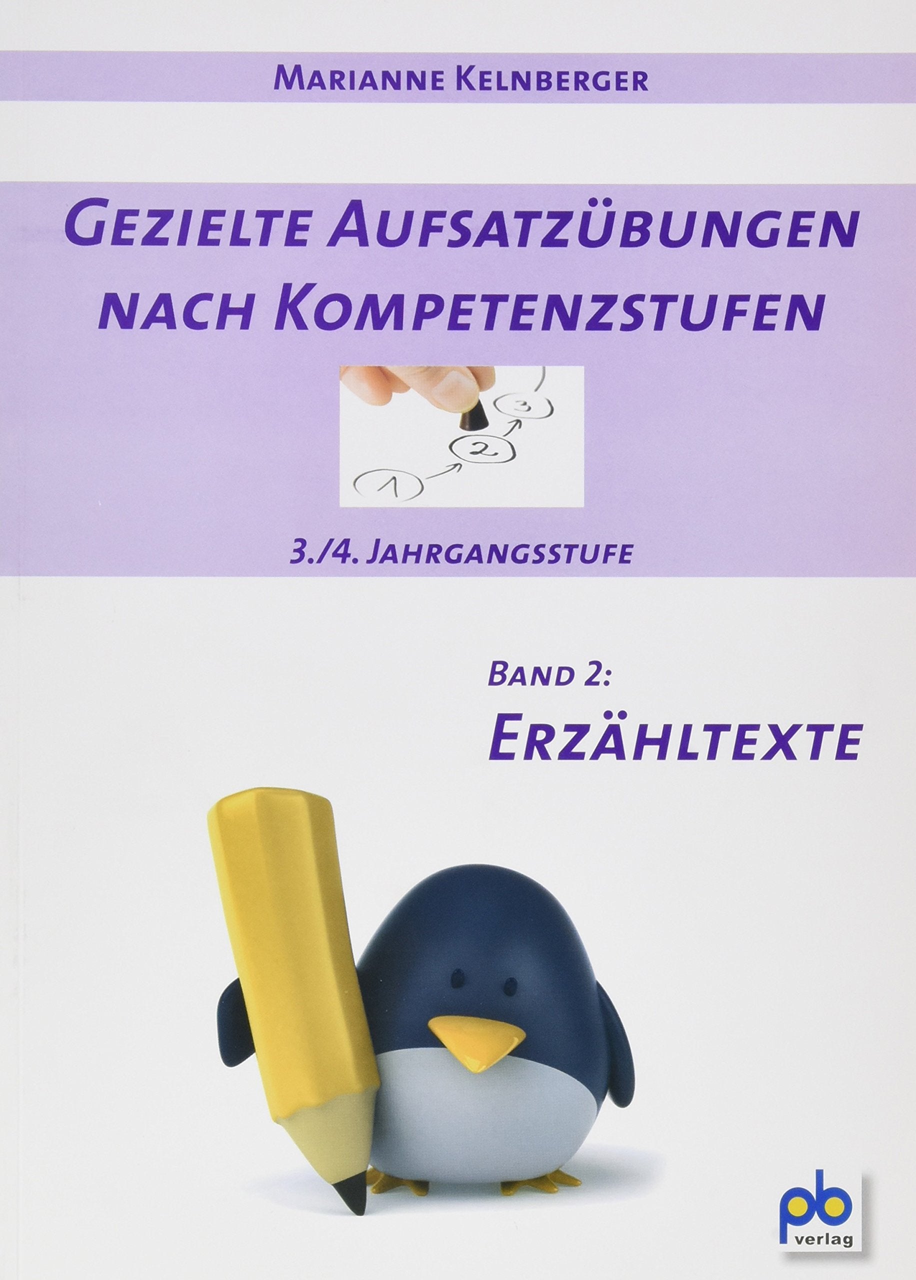 Gezielte Aufsatzübungen nach Kompetenzstufen 3./4. Jahrgangsstufe: Band 2: Erzähltexte Learning & Reference