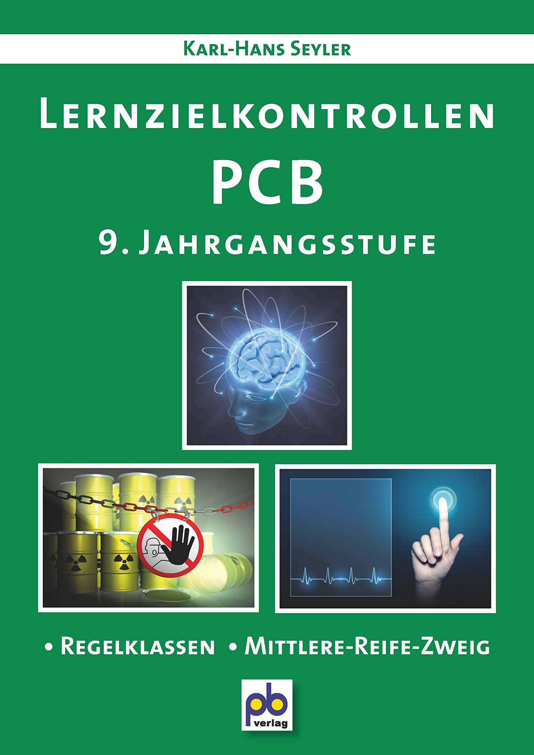 Lernzielkontrollen PCB 9. Jahrgangsstufe Study Guides
