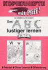 Das ABC lustiger lernen: Freiarbeit, Offener Unterricht, Differenzierung Education & Training