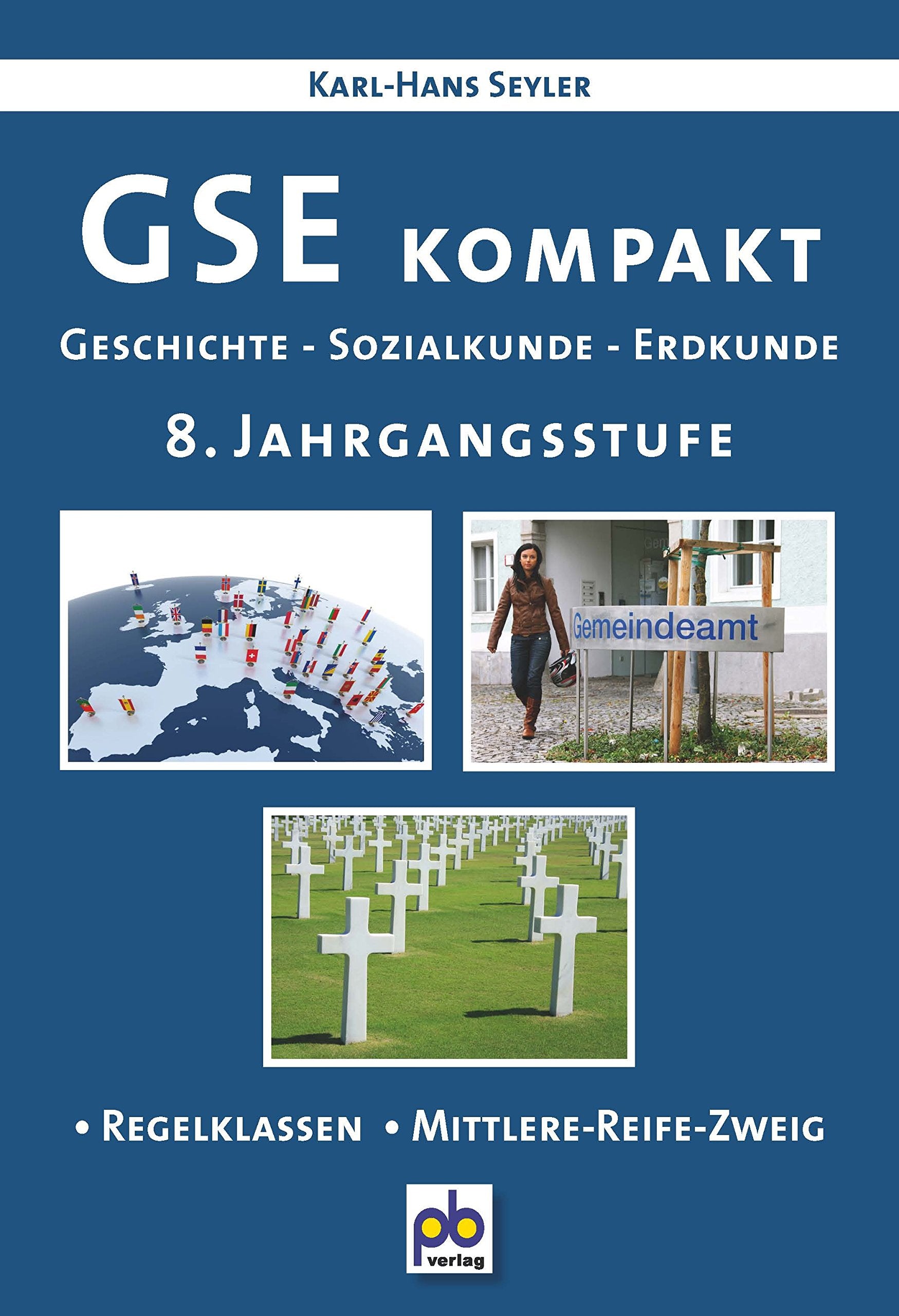 GSE kompakt 8. Jahrgangsstufe: Geschichte-Sozialkunde-Erdkunde Books